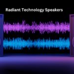 Radiant Technology Speakers